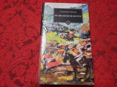 PE DRUMURI DE MUNTE CALISTRAT HOGAS EDITIA JURNALUL NR 114 foto