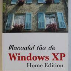 David Pogue - Manualul tău de WINDOWS XP ( Home Edition )