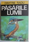 Pasarile lumii &ndash; Dimitrie Radu