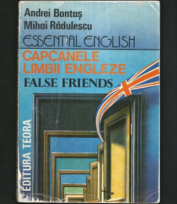CAPCANELE LIMBII ENGLEZE - ESSENTIAL ENGLISH - ANDREI BANTAȘ - CURS / MANUAL DE LIMBA ENGLEZĂ foto