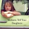 Mothers, Tell Your Daughters: Stories