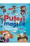 Puteri magice. Magia se afla in tine - Ana Delgado, Moni Perez