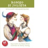 Romeo si Julieta. Repovestire de Helen Street - William Shakespeare