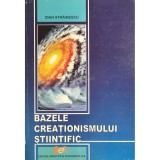Ioan Strainescu - Bazele creationismului stiintific (Editia: 2007)