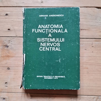 Anatomia functionala a sistemului nervos central Armand Andronescu 1979 foto