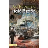 Hal&aacute;l&ouml;szt&ouml;n - Jed Rubenfeld
