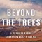 Beyond the Trees: A Journey Alone Across Canada&#039;s Arctic