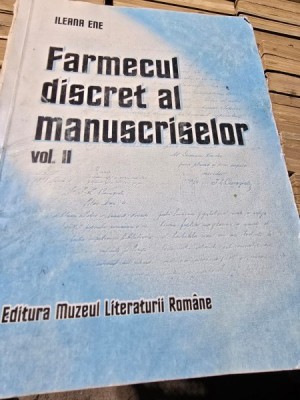 Farmecul discret al manuscriselor - Ileana Ene vol.II foto