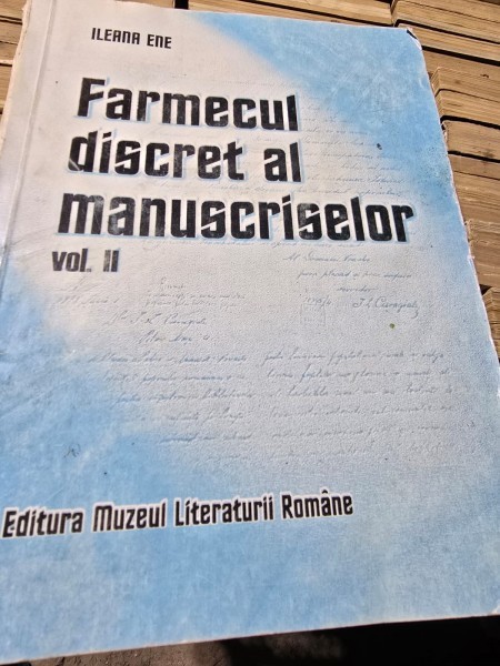 Farmecul discret al manuscriselor - Ileana Ene vol.II