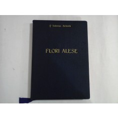 FLORI ALESE DIN GRADINA SFINTELOR SCRIPTURI -VALERIAN ZAHARIA