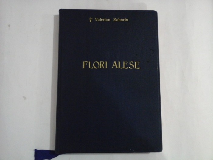 FLORI ALESE DIN GRADINA SFINTELOR SCRIPTURI -VALERIAN ZAHARIA