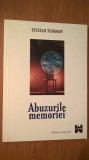 Tzvetan Todorov - Abuzurile memoriei (Editura Amarcord, 1999)