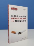 In sfarsit nefumator. Metoda usoara a lui Allen Carr