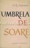 Umbrela de Soare. Nuvele - D. R. Popescu, Editura Tineretului, 1962, 393 pagini