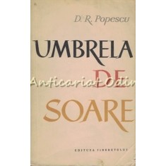 Umbrela De Soare. Nuvele - D. R. Popescu