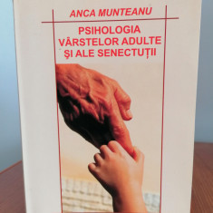 Anca Munteanu, Psihologia vârstelor adulte și ale senectuții