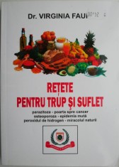Retete pentru trup si suflet ? Virginia Faur foto