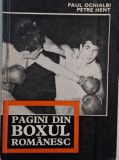 Pagini din boxul romanesc &ndash; Paul Ochialbi, Petre Hent - Carte anticariat