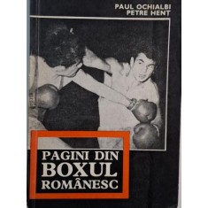 Pagini din boxul romanesc &ndash; Paul Ochialbi, Petre Hent