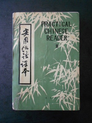 PRACTICAL CHINESE READER volumul 2 (1995) foto