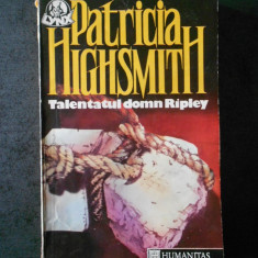 PATRICIA HIGHSMITH - TALENTATUL DOMN RIPLEY