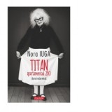 Titan, apartamentul 290. Jurnal neterminat - Nora Iuga