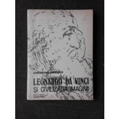 LEONARDO DA VINCI SI CIVILIZATIA IMAGINII - GHEORGHE GHITESCU