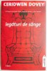Legaturi de sange - Ceridwen Dovey - Roman