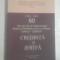 CREDINTA SI JERTFA (1948-2008) - 60 de ani de la interzicerea Bisericii Romane Unite cu Roma, Greco-Catolica