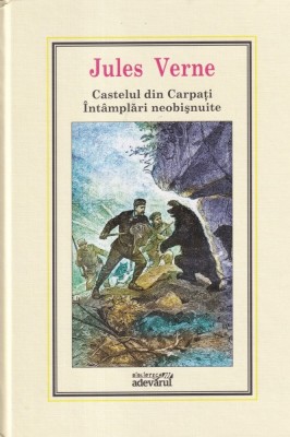 Jules Verne - Castelul din Carpati. Intamplari neobisnuite foto