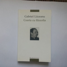 GABRIEL LIICEANU - CEARTA CU FILOZOFIA