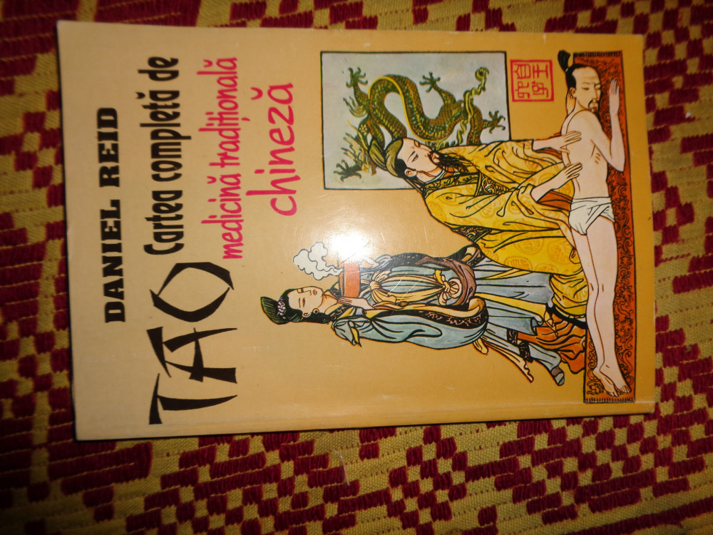 tao cartea completa de medicina traditionala chineza - daniel reid  364pagini | arhiva Okazii.ro