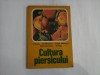 CULTURA PIERSICULUI - V. Cociu / Gr. Mihaescu / C. Manescu / V. Lenina / M. Nagy