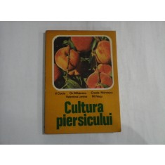 CULTURA PIERSICULUI - V. Cociu / Gr. Mihaescu / C. Manescu / V. Lenina / M. Nagy