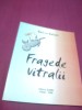 FRAGEDE VITRALII-VALERIU VALEGUI /NOUA/AUTOGRAF SI DEDICATIE AUTOR