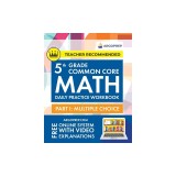 5th Grade Common Core Math: Daily Practice Workbook - Part I: Multiple Choice 1000+ Practice Questions and Video Explanations Argo Brothers (Commo