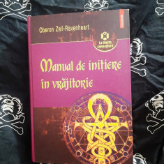 Oberon Zell-Ravenheart - Manual de initiere in vrajitorie