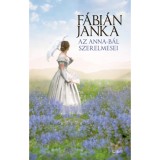 Az Anna-b&aacute;l szerelmesei - F&aacute;bi&aacute;n Janka