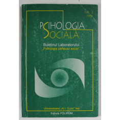 PSIHOLOGIA SOCIALA, BULETINUL LABORATORULUI &#039; PSHILOGIA CAMPULUI SOCIAL &#039; NR. 3, 1999