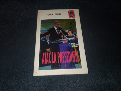 PAUL FICK - ATAC LA PRESEDINTE foto