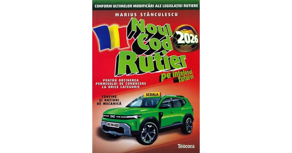 Cod Rutier 2023 pe Intelesul Tuturor, Marius Stanculescu. Legislatie ...