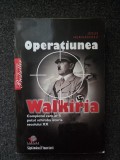 OPERATIUNEA WALKIRIA - Jesus Hernandez