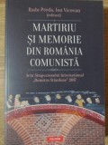 MARTIRIU SI MEMORIE DIN ROMANIA COMUNISTA-RADU PREDA, ION VICOVAN (EDITORI), 2020