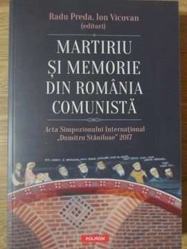 MARTIRIU SI MEMORIE DIN ROMANIA COMUNISTA-RADU PREDA, ION VICOVAN (EDITORI)-235296 foto
