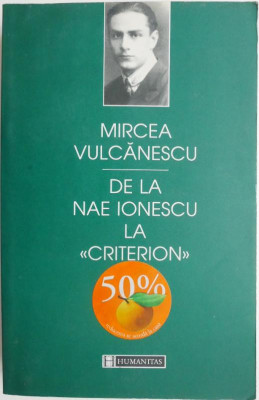 De la Nae Ionescu la Criterion &amp;ndash; Mircea Vulcanescu foto