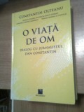 Cumpara ieftin Gen.-col. Constantin Olteanu -O viata de om-dialog cu jurnalistul Dan Constantin