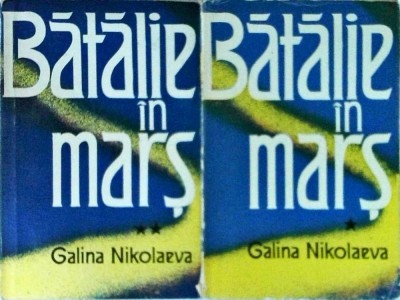 Galina Nikolaeva - Batalie in mars, 2 volume foto