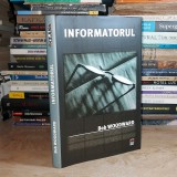 BOB WOODWARD - INFORMATORUL : POVESTEA LUI DEEP THROAT _WATERGATE , 2007 #