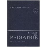 M. Geormaneanu - Tratat de pediatrie vol.2 - 129575