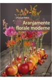 Aranjamente florale moderne - Casa